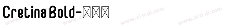 Cretina Bold字体转换